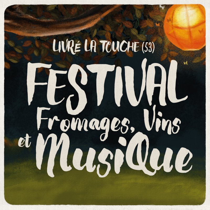 2ème édition du Festival Fromages, Vins et Musique à Livré-la-Touche (53) - Juin 2018
